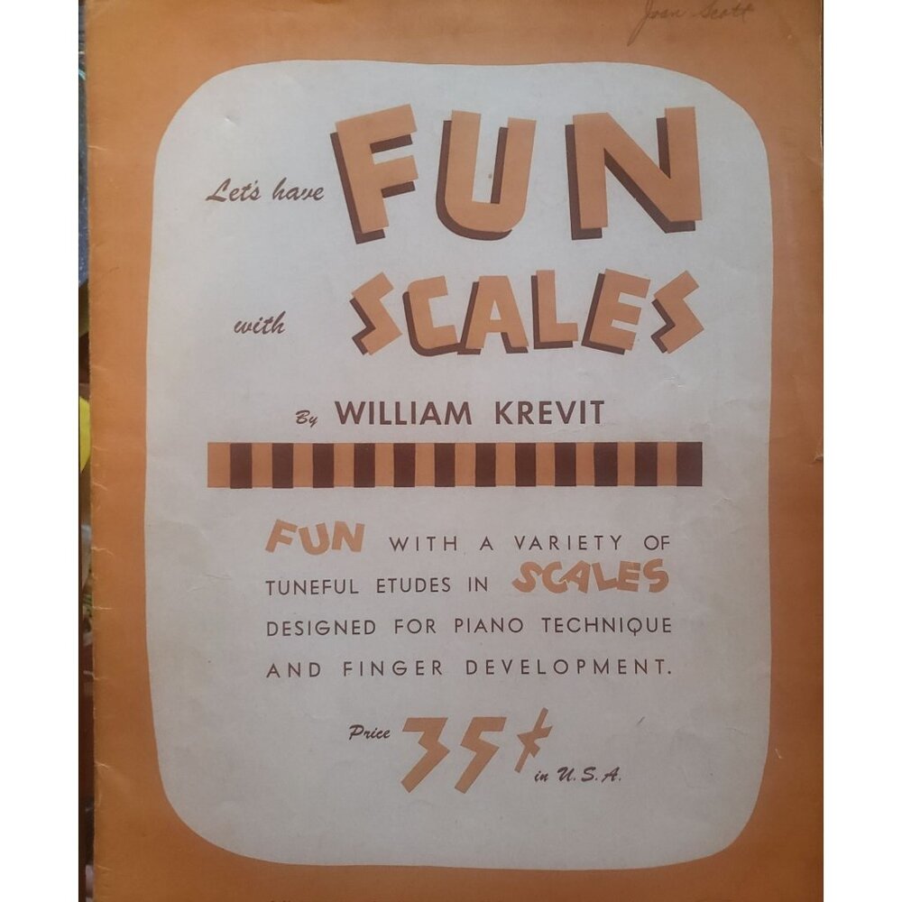 Let's Have Fun with Scales‎ by William Krevit Vintage 1948 Song Book